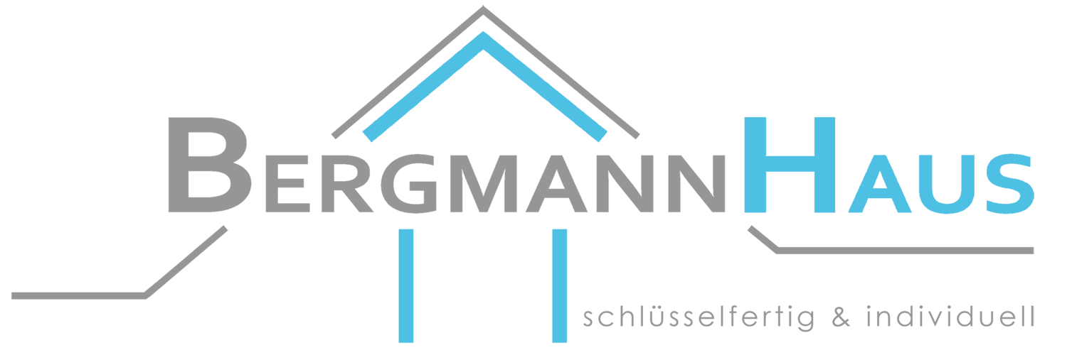 Bergmann Haus – Wir bauen auf Ihr Vertrauen.